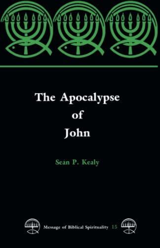 Stock image for The Apocalypse of John (Message of Biblical Spirituality) for sale by SecondSale