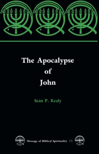 9780814655818: The Apocalypse of John (Message of Biblical Spirituality)