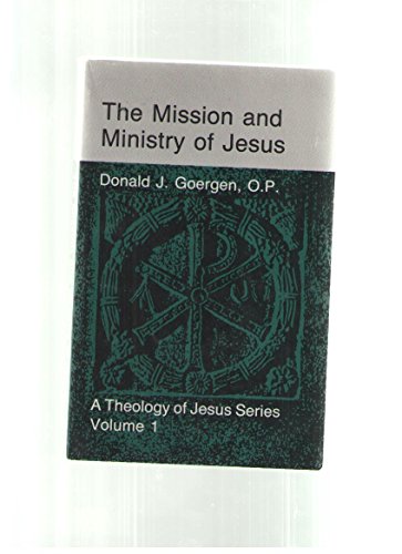 Imagen de archivo de Mission and Ministry of Jesus (Theology of Jesus) a la venta por BookMarx Bookstore