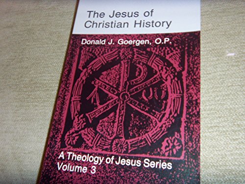 Imagen de archivo de The Jesus of Christian History (THEOLOGY OF JESUS) a la venta por HPB-Emerald