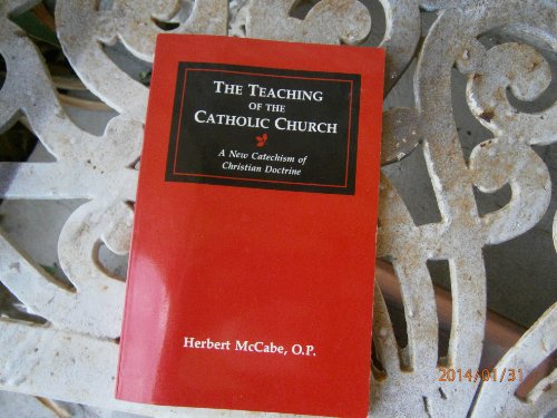 Stock image for The teaching of the Catholic Church: A new catechism of Christian doctrine for sale by books4u31