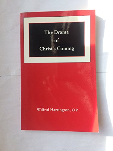 The Drama of Christ's Coming (9780814656495) by Harrington, Wilfrid J.