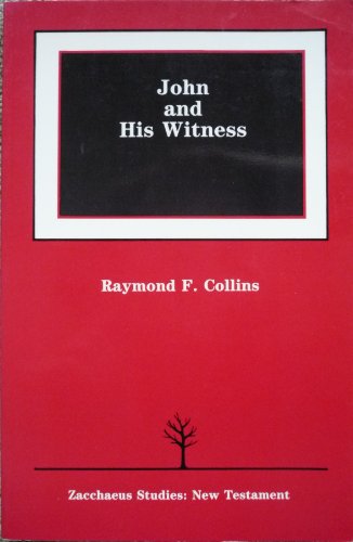 Stock image for John and His Witness (Zacchaeus studies) for sale by Books  Revisited