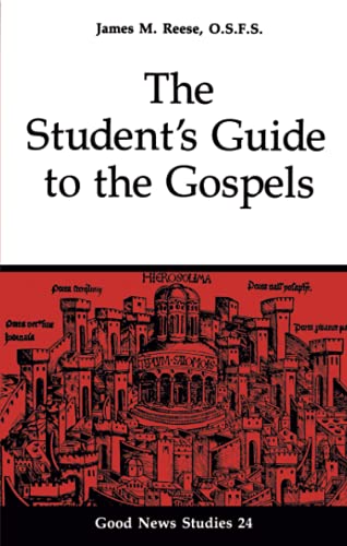 Stock image for The Student's Guide to the Gospels (Volume 24) (Good News Studies) for sale by BooksRun