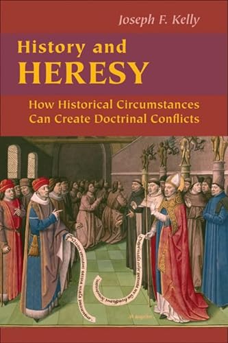 Imagen de archivo de History and Heresy: How Historical Forces Can Create Doctrinal Conflicts (Good News Studies) a la venta por SecondSale