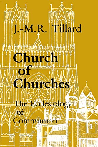 Imagen de archivo de Church of Churches: The Ecclesiology of Communion a la venta por GF Books, Inc.