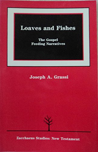 9780814657539: Loaves and Fishes: The Gospel Feeding Narratives