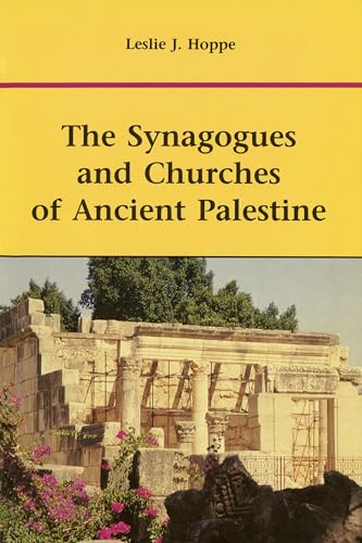 9780814657546: The Synagogues and Churches of Ancient Palestine (Michael Glazier Books)
