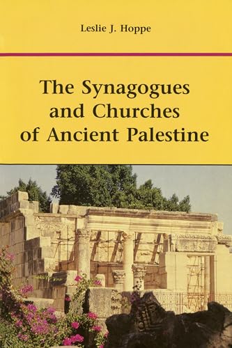 9780814657546: The Synagogues and Churches of Ancient Palestine