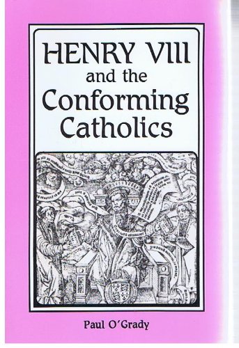 Imagen de archivo de Henry VIII and the Conforming Catholics a la venta por Redux Books