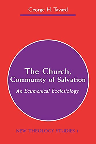 9780814657898: The Church, Community of Salvation: An Ecumenical Ecclesiology: 01 (Michael Glazier Books)