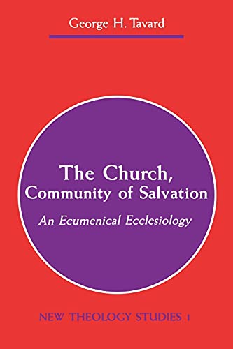 Imagen de archivo de The Church, Community of Salvation : An Ecumenical Ecclesiology a la venta por Better World Books