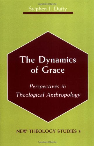 9780814657904: The Dynamics of Grace: Perspectives in Theological Anthropology: No. 3 (Michael Glazier Books: New Theology Studies)