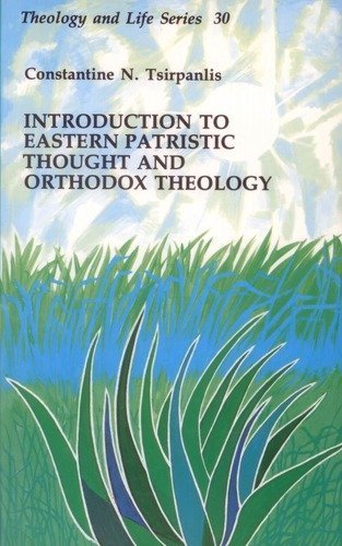 Stock image for Introduction to Eastern Patristic Thought and Orthodox Theology (Theology and Life Series) for sale by Alplaus Books
