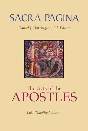 The Acts of the Apostles (Sacra Pagina Series, Vol. 5)