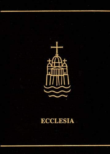 9780814658321: Ecclesia: A Theological Encyclopedia of the Church