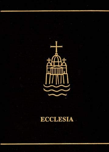 Ecclesia: A Theological Encyclopedia of the Church