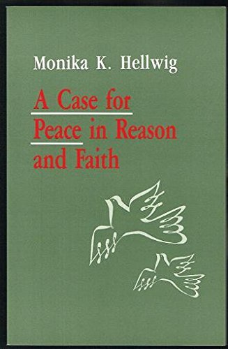 Imagen de archivo de A Case for Peace in Reason and Faith a la venta por JR Books