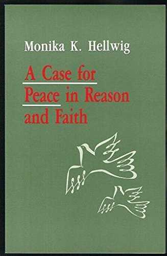 Stock image for A Case for Peace in Reason and Faith (Michael Glazier Books) for sale by WorldofBooks