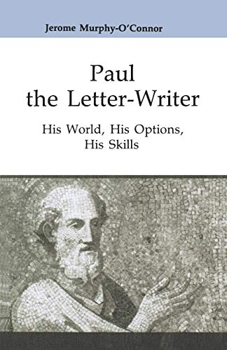 9780814658451: Paul the Letter-Writer: His World, His Options, His Skills: 41 (Good News Studies)
