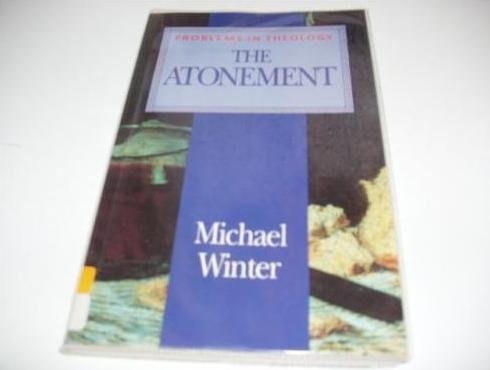 Stock image for The Atonement (Problems in Theology) for sale by Wonder Book