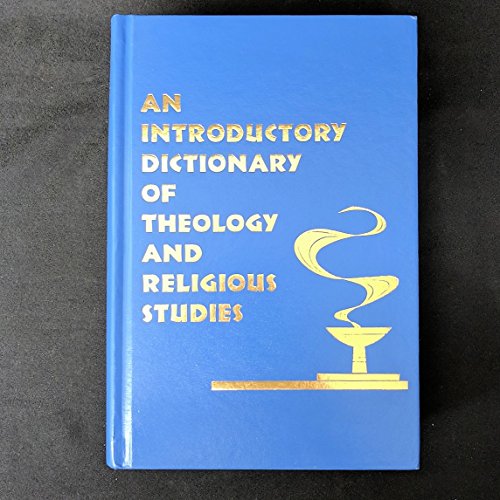 Beispielbild fr An Introductory Dictionary of Theology and Religious Studies zum Verkauf von Better World Books
