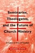 Beispielbild fr Seminaries, Theologates, and the Future of Church Ministry: An Analysis of Trends and Transitions (Theology) zum Verkauf von Wonder Book