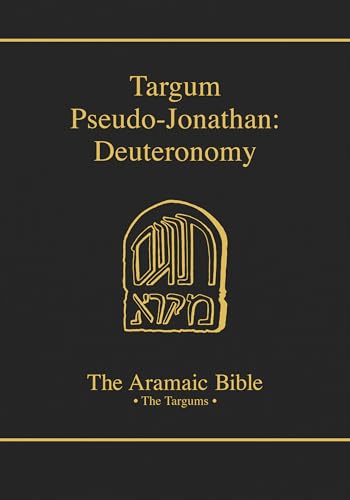 Beispielbild fr Targum Pseudo-Jonathan: DEUTERONOMY. Translated, with Notes. With the collaboration of Mrs. Sue Magder. (The Aramaic Bible, ed. M. McNamara. Volume 5B) zum Verkauf von Antiquariaat Spinoza