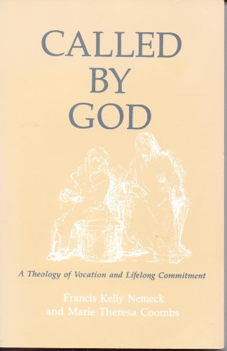 Beispielbild fr Called by God : A Theology of Vocation and Lifelong Commitment zum Verkauf von Better World Books