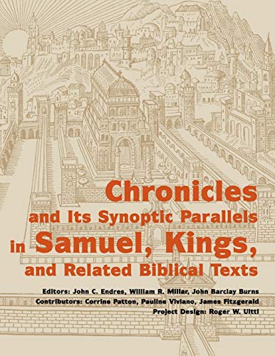 Stock image for Chronicles and its Synoptic Parallels in Samuel, Kings, and Related Biblical Texts for sale by BooksRun