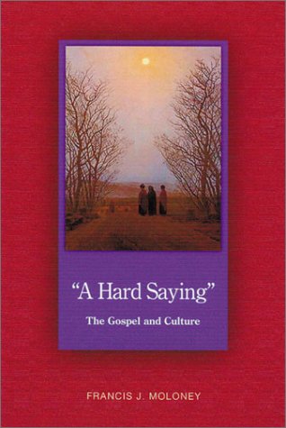 Beispielbild fr A Hard Saying : The Gospel and Culture zum Verkauf von Better World Books