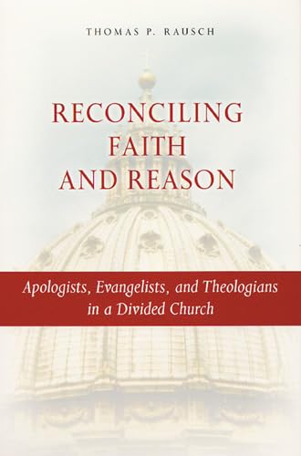 Stock image for Reconciling Faith and Reason for sale by Midtown Scholar Bookstore