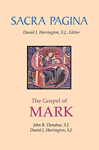 The Gospel of Mark (Sacra Pagina)