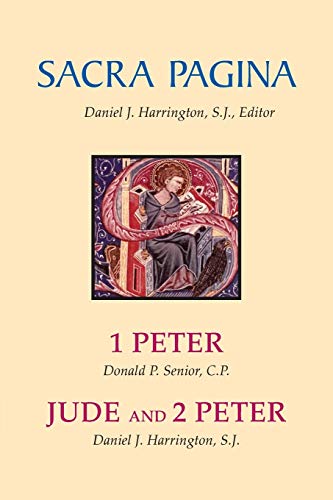 Sacra Pagina: 1 Peter, Jude and 2 Peter (Volume 15) (9780814659762) by Senior CP, Donald P.; Harrington SJ, Daniel J.