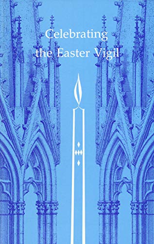 Imagen de archivo de Celebrating the Easter Vigil a la venta por Once Upon A Time Books
