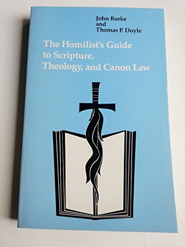 Imagen de archivo de Homilist's Guide to Scripture Theology and Canon Law a la venta por Ergodebooks