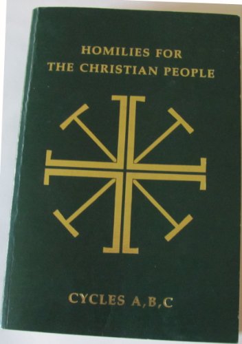 Stock image for Homilies for the Christian People (Cycles A,B,C) for sale by Gulf Coast Books