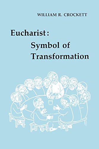 Stock image for Eucharist: Symbol of Transformation for sale by SecondSale