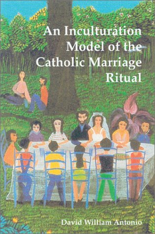 9780814661864: An Inculturation Model of the Catholic Marriage Ritual