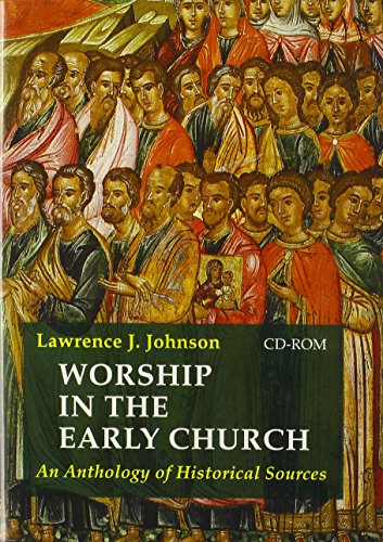 9780814662304: Worship in the Early Church: An Anthology of Historical Sources