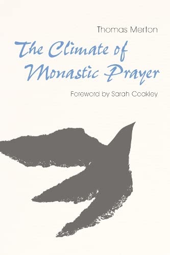Beispielbild fr The Climate of Monastic Prayer zum Verkauf von books4u31