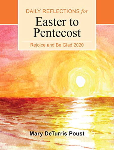 Imagen de archivo de Rejoice and Be Glad 2020: Daily Reflections for Easter to Pentecost a la venta por ThriftBooks-Atlanta