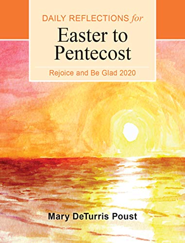 Stock image for Rejoice and Be Glad 2020: Daily Reflections for Easter to Pentecost for sale by Bulk Book Warehouse