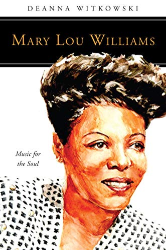 Imagen de archivo de Mary Lou Williams: Music for the Soul (People of God) a la venta por Gulf Coast Books