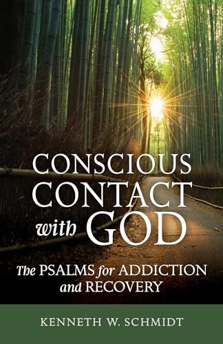 Imagen de archivo de Conscious Contact with God : The Psalms for Addiction and Recovery a la venta por Better World Books