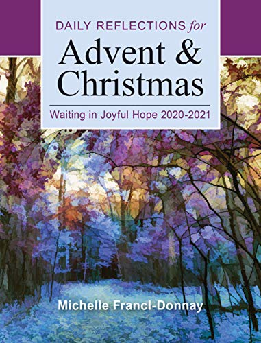 Imagen de archivo de Waiting in Joyful Hope : Daily Reflections for Advent and Christmas 2020-2021 a la venta por Better World Books