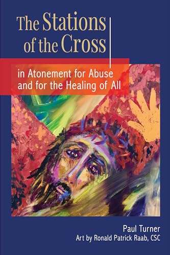 Imagen de archivo de The Stations of the Cross in Atonement for Abuse and for the Healing of All a la venta por Better World Books
