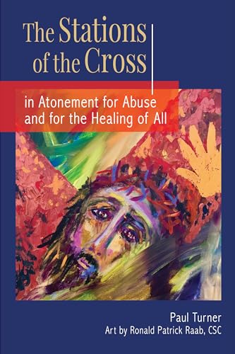 Stock image for The Stations of the Cross in Atonement for Abuse and for the Healing of All for sale by Better World Books