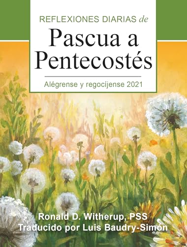 Stock image for AlÃ grense Y RegocÃjense: Reflexiones Diarias de Pascua a PentecostÃ s 2021 for sale by ThriftBooks-Dallas