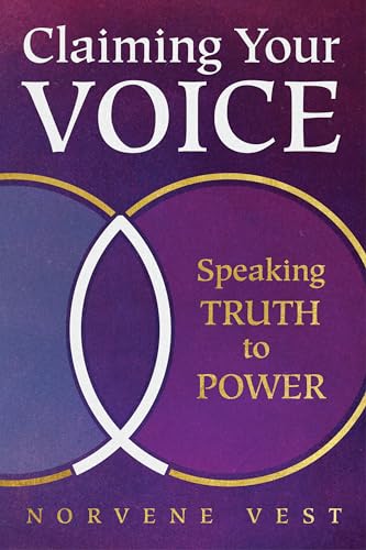 Beispielbild fr Claiming Your Voice: Speaking Truth to Power zum Verkauf von BooksRun